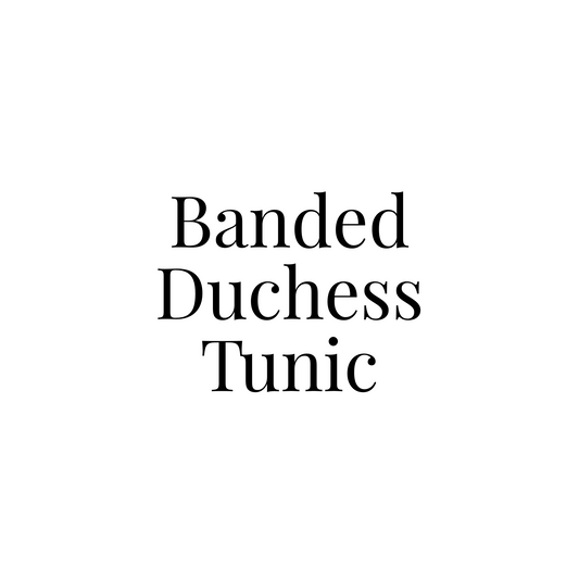 Banded Duchess Tunic