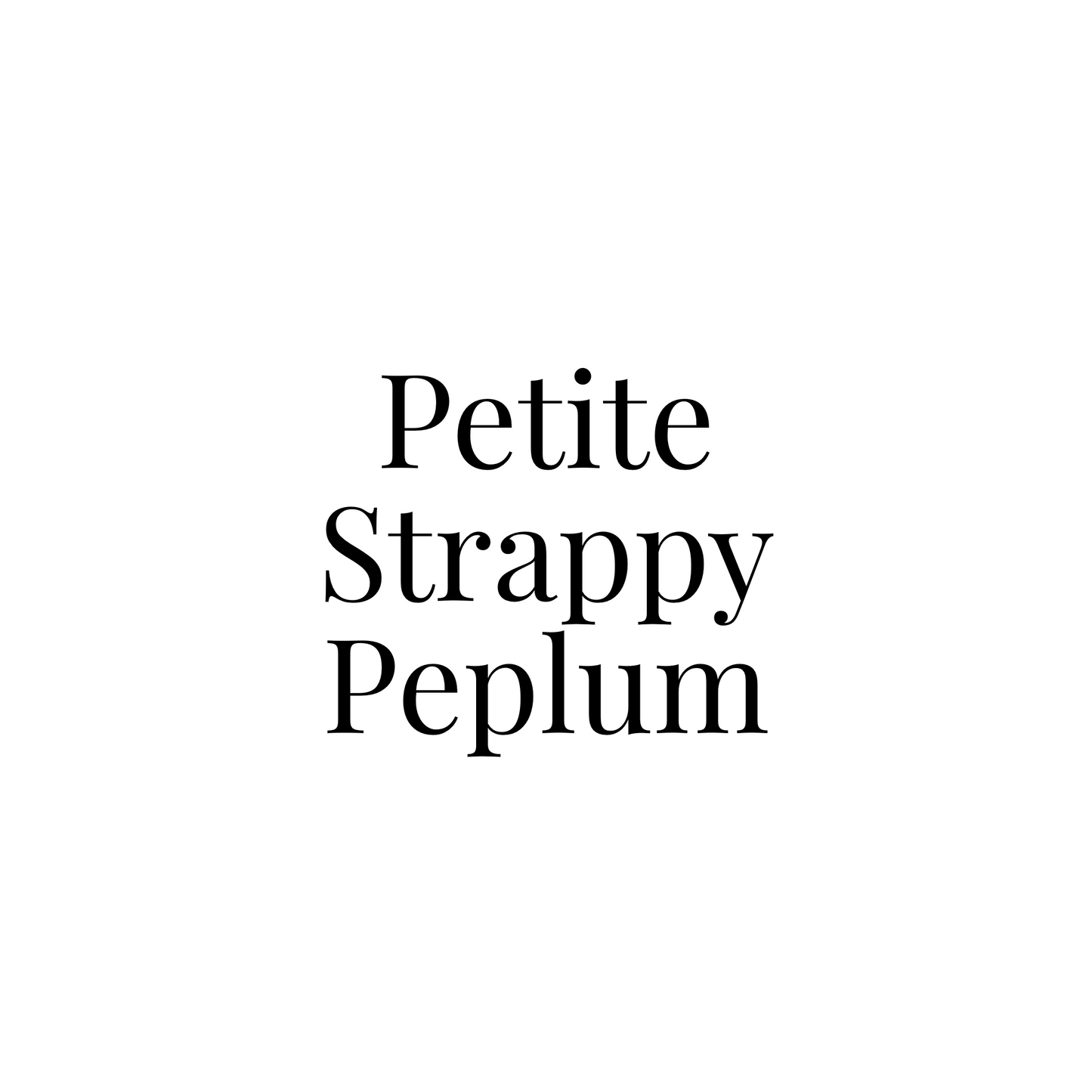 Petite Strappy Peplum