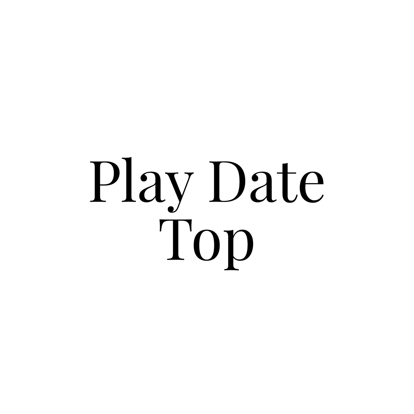 Play Date Top