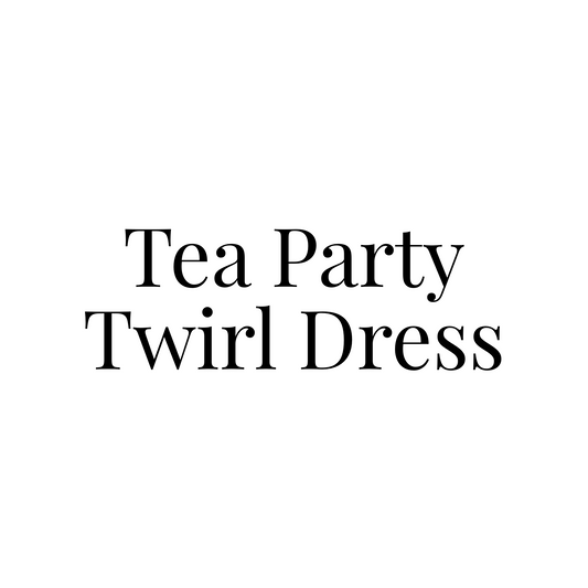 Tea Party Twirl