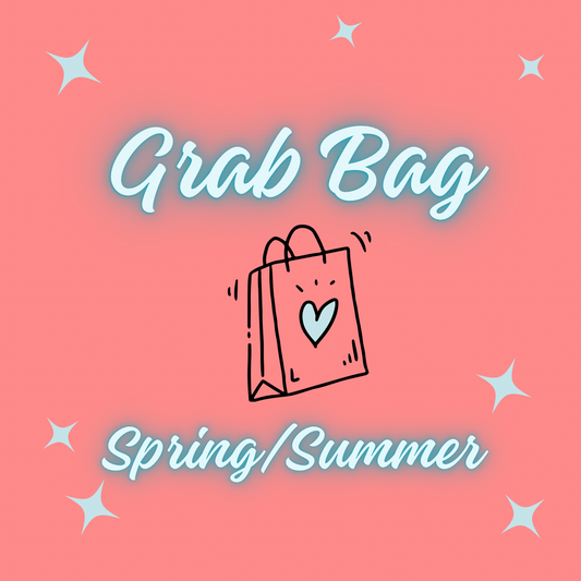 Grab Bag: Spring & Summer